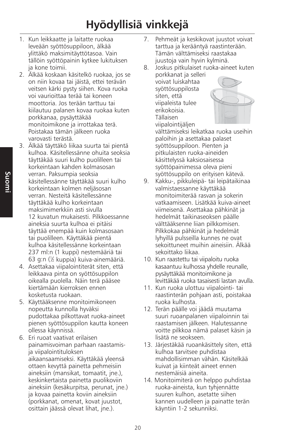 Hyödyllisiä vinkkejä | KITCHENAID ARTISAN 5KFPM770 User Manual | Page 247 / 367