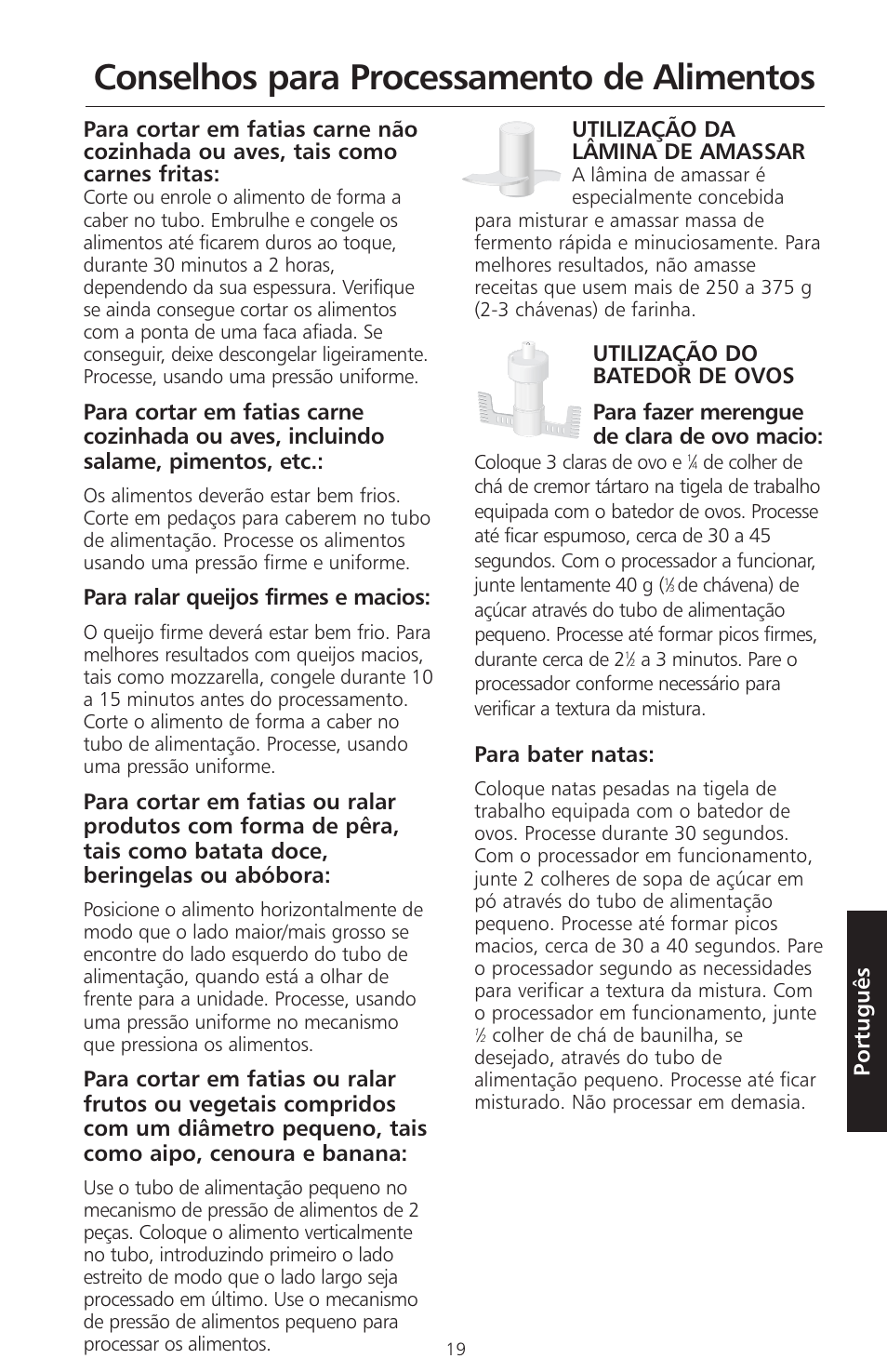 Conselhos para processamento de alimentos, Português, Para ralar queijos firmes e macios | Utilização da lâmina de amassar, Para bater natas | KITCHENAID ARTISAN 5KFPM770 User Manual | Page 302 / 367