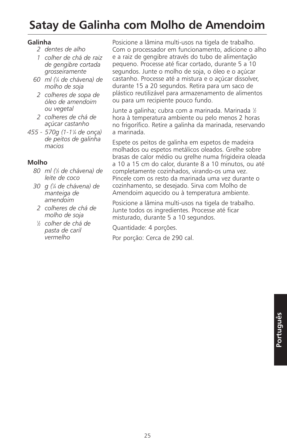 Satay de galinha com molho de amendoim, Português | KITCHENAID ARTISAN 5KFPM770 User Manual | Page 308 / 367