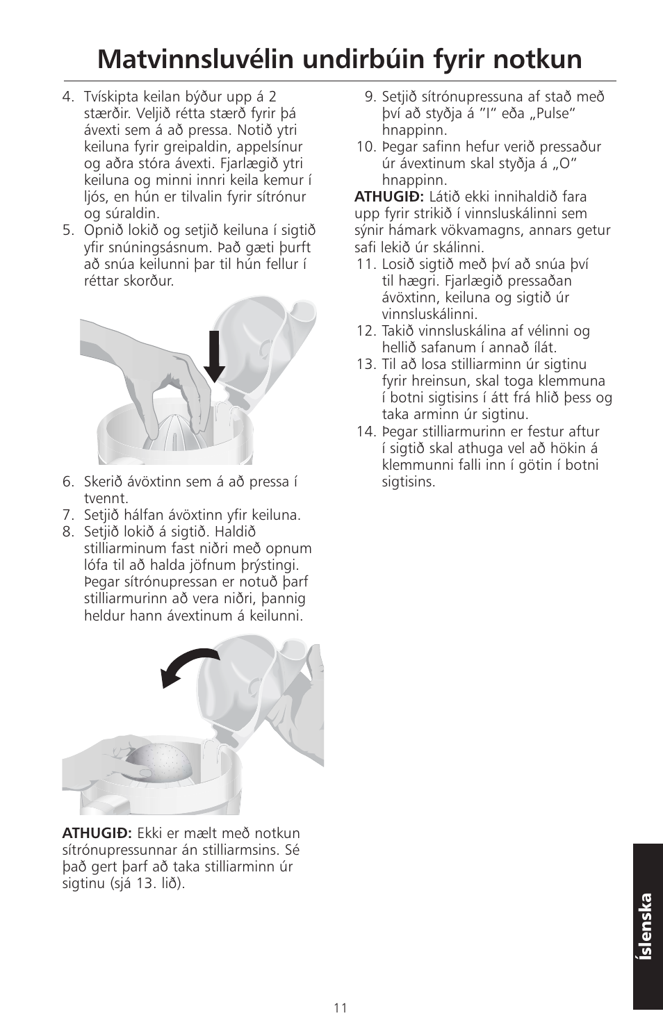 Matvinnsluvélin undirbúin fyrir notkun | KITCHENAID ARTISAN 5KFPM770 User Manual | Page 322 / 367
