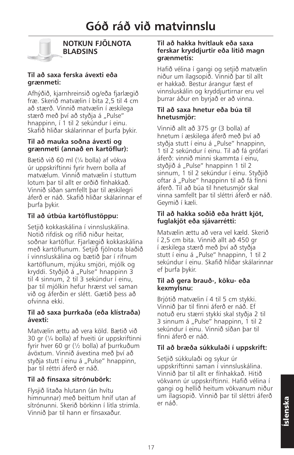 Góð ráð við matvinnslu | KITCHENAID ARTISAN 5KFPM770 User Manual | Page 328 / 367