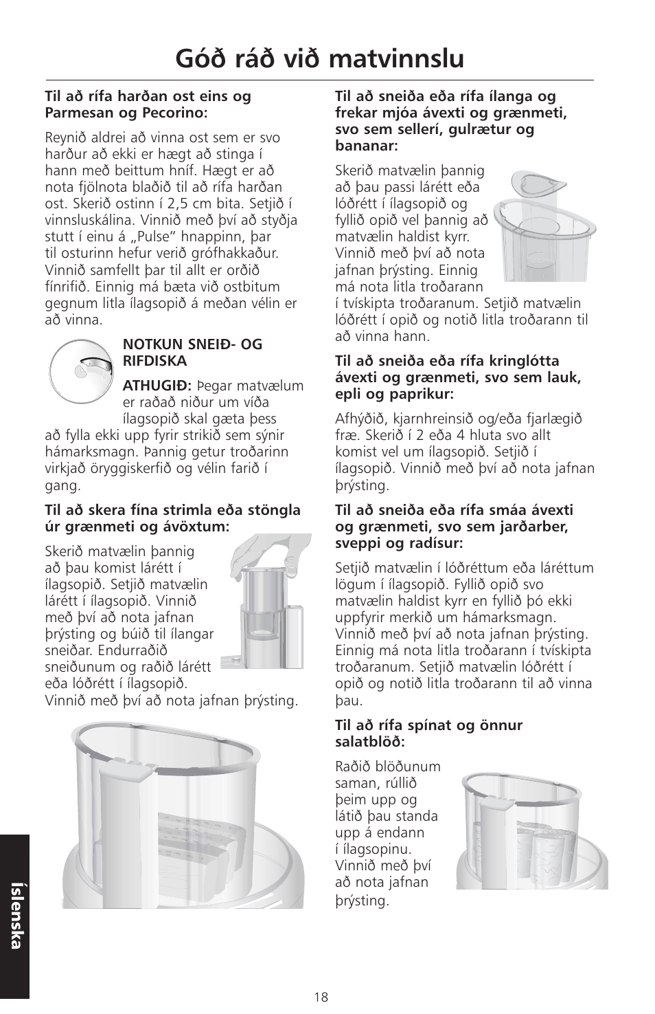 Góð ráð við matvinnslu | KITCHENAID ARTISAN 5KFPM770 User Manual | Page 329 / 367