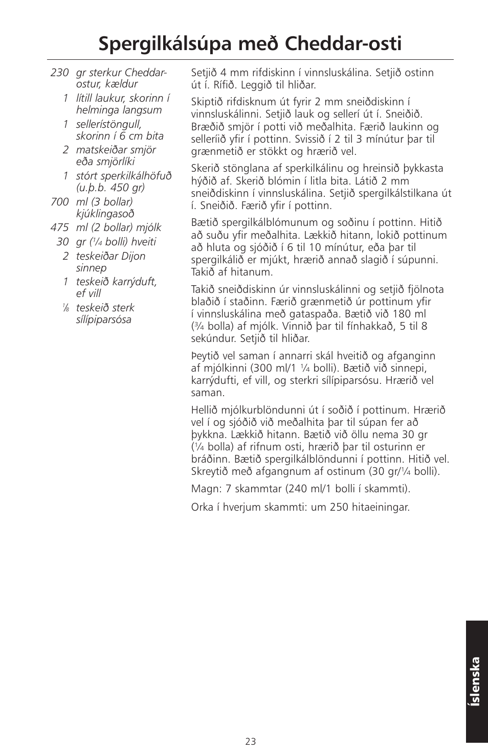 Spergilkálsúpa með cheddar-osti | KITCHENAID ARTISAN 5KFPM770 User Manual | Page 334 / 367