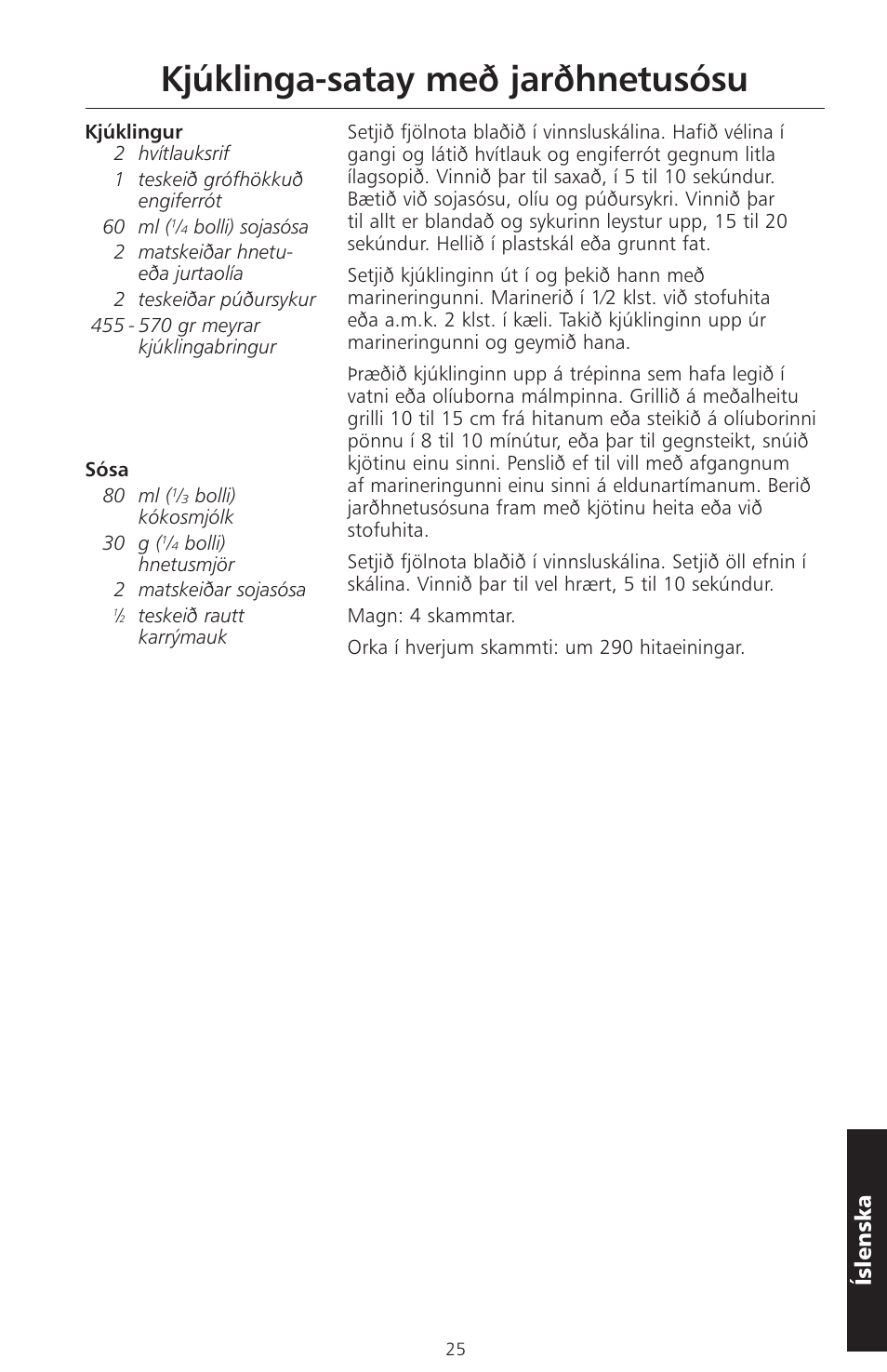 Kjúklinga-satay með jarðhnetusósu | KITCHENAID ARTISAN 5KFPM770 User Manual | Page 336 / 367