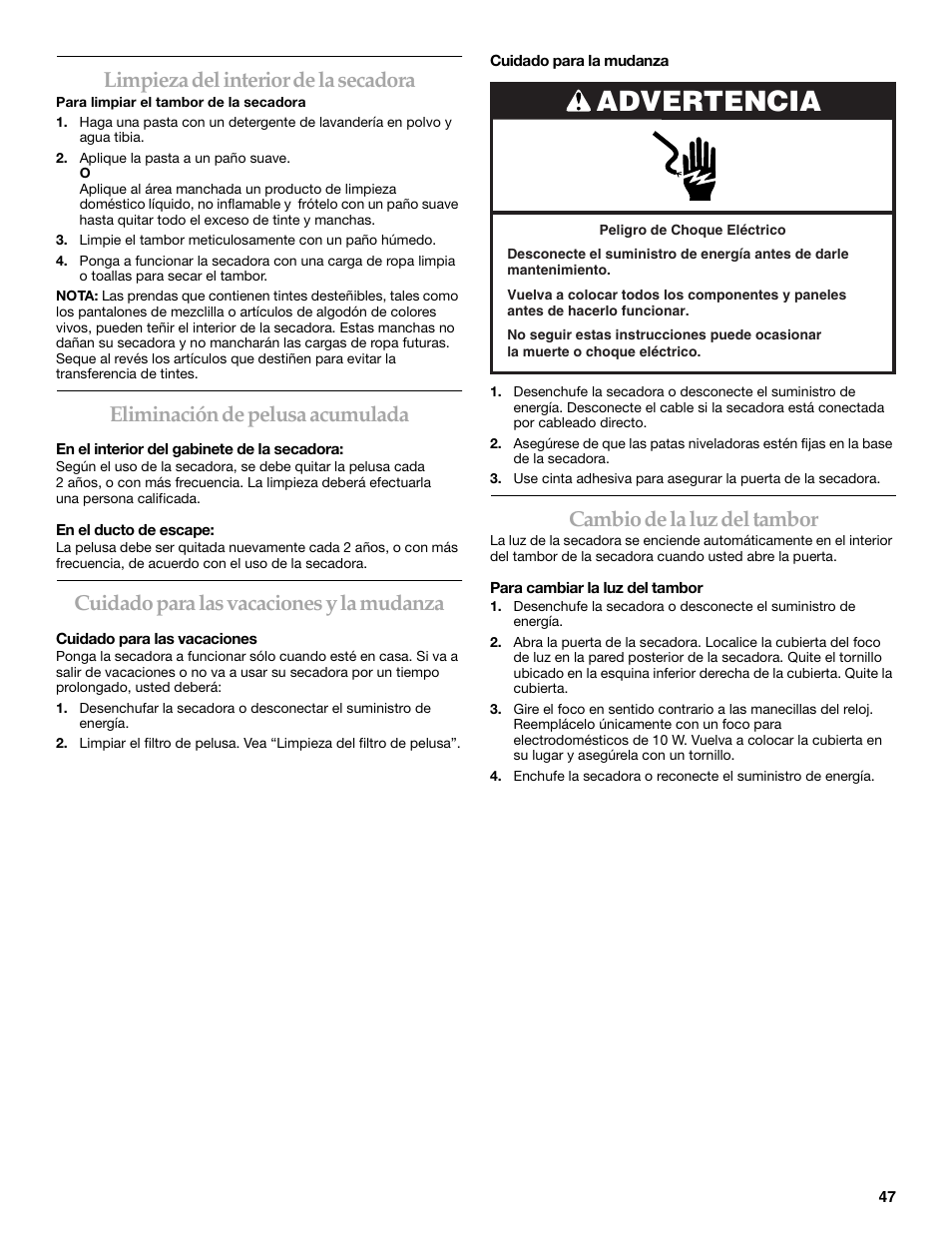 Advertencia, Limpieza del interior de la secadora, Eliminación de pelusa acumulada | Cuidado para las vacaciones y la mudanza, Cambio de la luz del tambor | KITCHENAID KEHS01P User Manual | Page 47 / 72