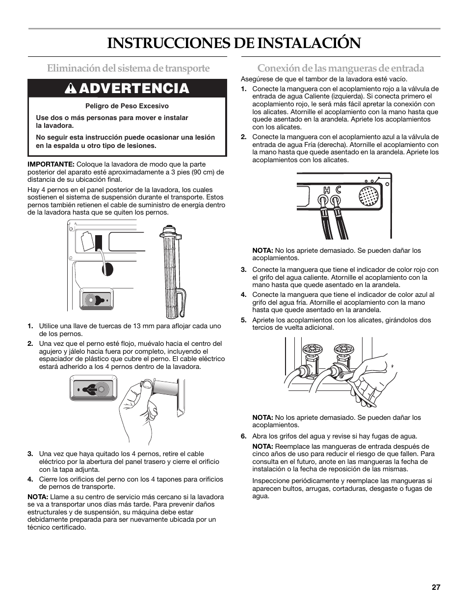 Instrucciones de instalación, Advertencia, Eliminación del sistema de transporte | Conexión de las mangueras de entrada | KITCHENAID FRONT-LOADING AUTOMATIC WASHER User Manual | Page 27 / 64