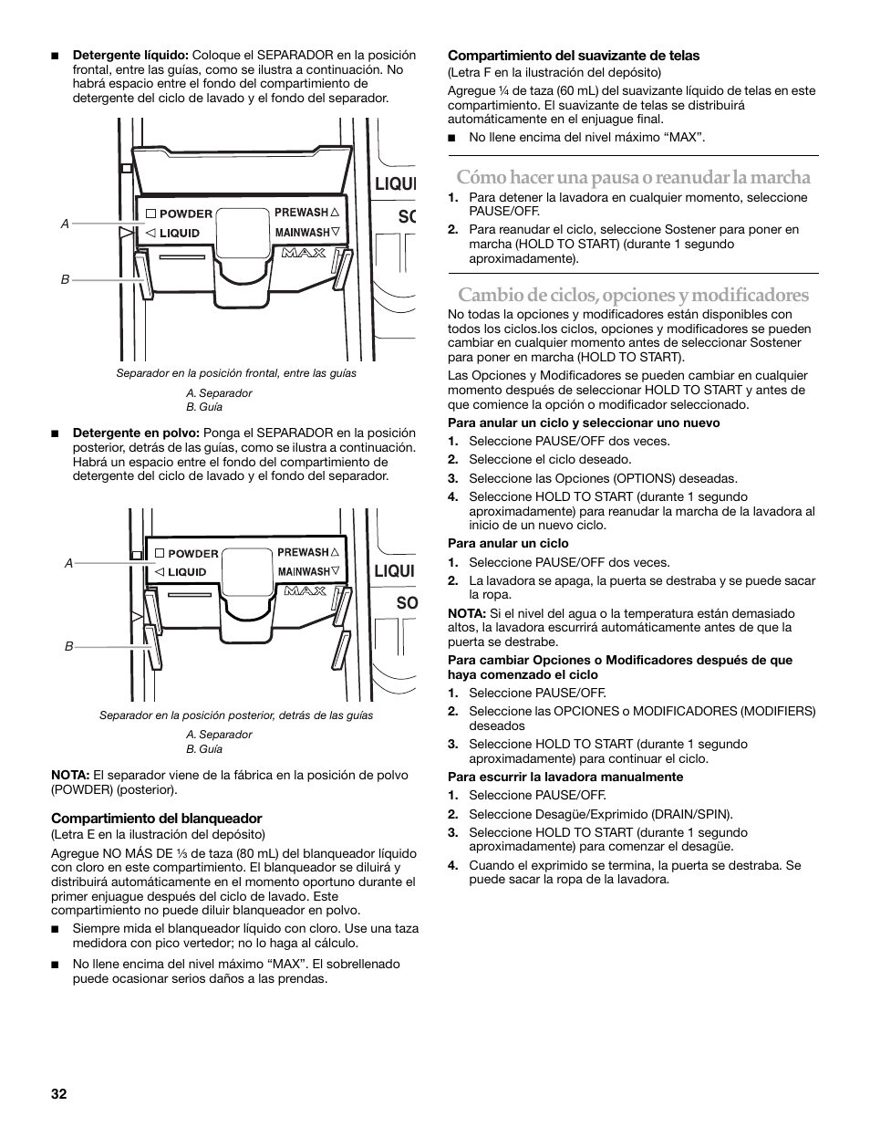 Cómo hacer una pausa o reanudar la marcha, Cambio de ciclos, opciones y modificadores, Liqui so | KITCHENAID FRONT-LOADING AUTOMATIC WASHER User Manual | Page 32 / 64