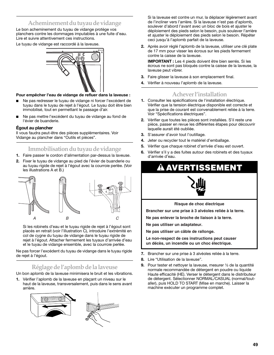 Avertissement, Acheminement du tuyau de vidange, Immobilisation du tuyau de vidange | Réglage de l’aplomb de la laveuse, Achever l’installation | KITCHENAID FRONT-LOADING AUTOMATIC WASHER User Manual | Page 49 / 64