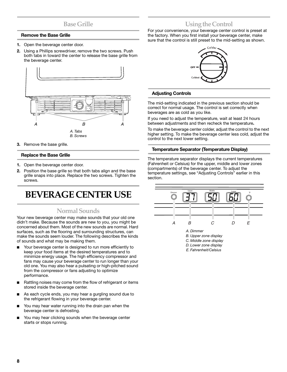 Beverage center use, Base grille, Normal sounds | Using the control | KITCHENAID Overlay Model Beverage Center User Manual | Page 8 / 40