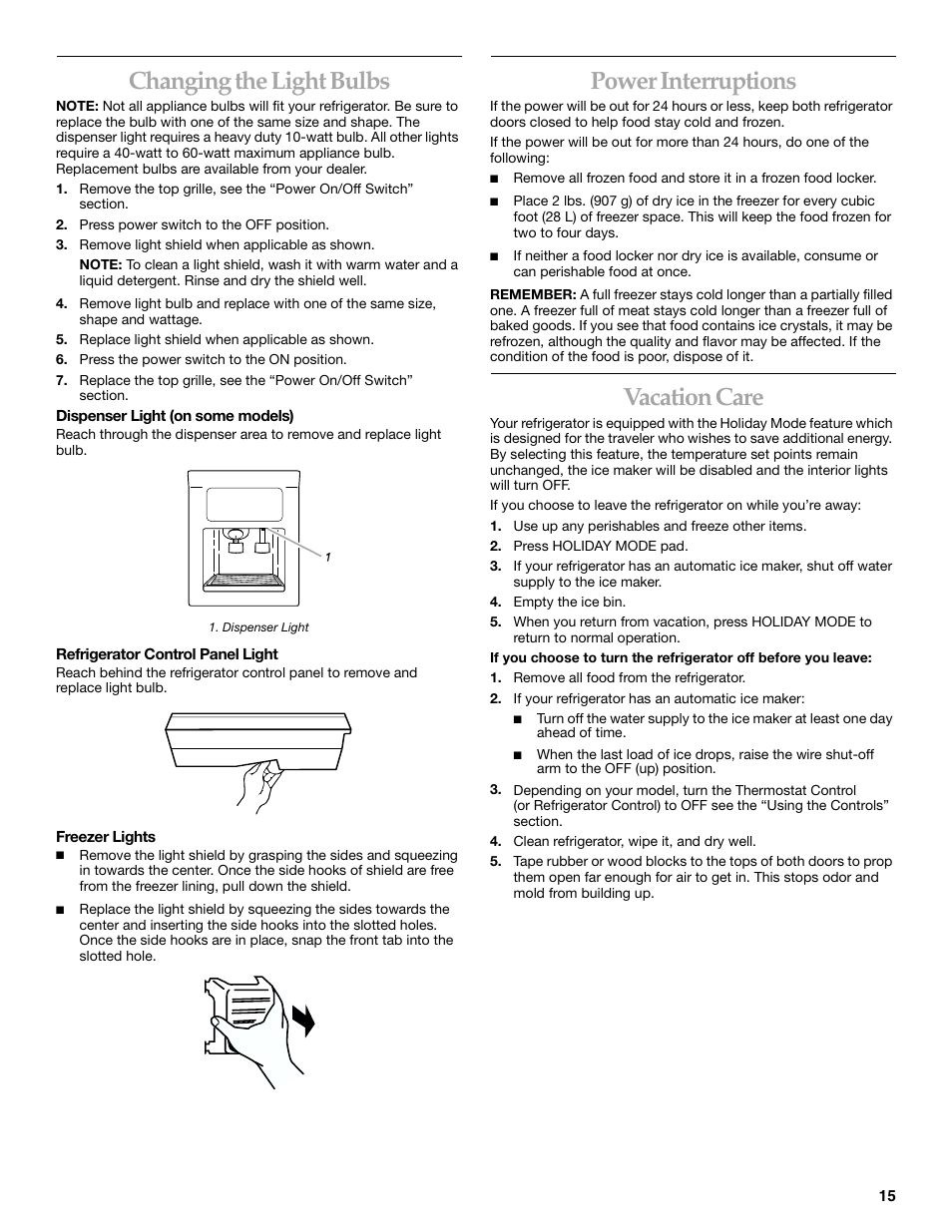 Changing the light bulbs, Power interruptions, Vacation care | KITCHENAID SIDE BY SIDE BUILT-IN REFRIGERATOR User Manual | Page 15 / 68