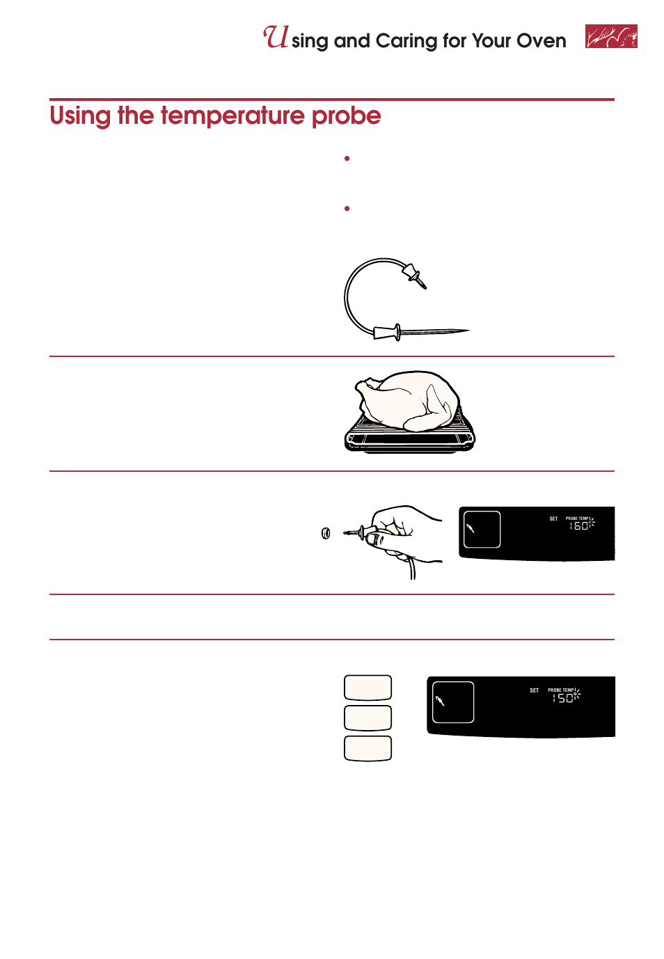 Using the temperature probe, Sing and caring for your oven, Insert probe into food | Put food in oven, Connect probe to oven, Close oven door. 5. set temperature (optional), Press you see | KITCHENAID KESC307 User Manual | Page 37 / 67