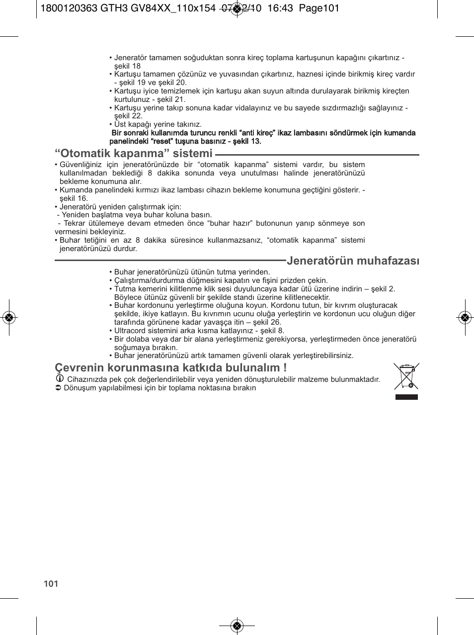 Otomatik kapanma” sistemi, Jeneratörün muhafazası, Çevrenin korunmasına katkıda bulunalım | Tefal GV 8460E0 User Manual | Page 106 / 132