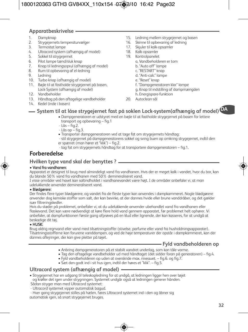 Forberedelse, Da apparatbeskrivelse, Hvilken type vand skal der benyttes | Fyld vandbeholderen op, Ultracord system (afhængig af model) | Tefal GV 8460E0 User Manual | Page 37 / 132