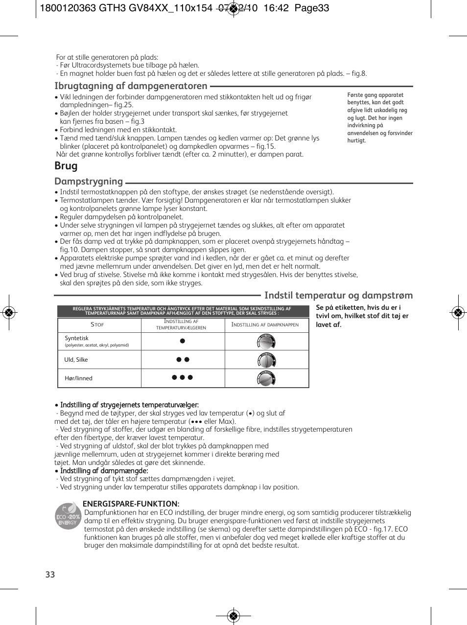 Brug, Ibrugtagning af dampgeneratoren, Dampstrygning | Indstil temperatur og dampstrøm, Energispare-funktion | Tefal GV 8460E0 User Manual | Page 38 / 132