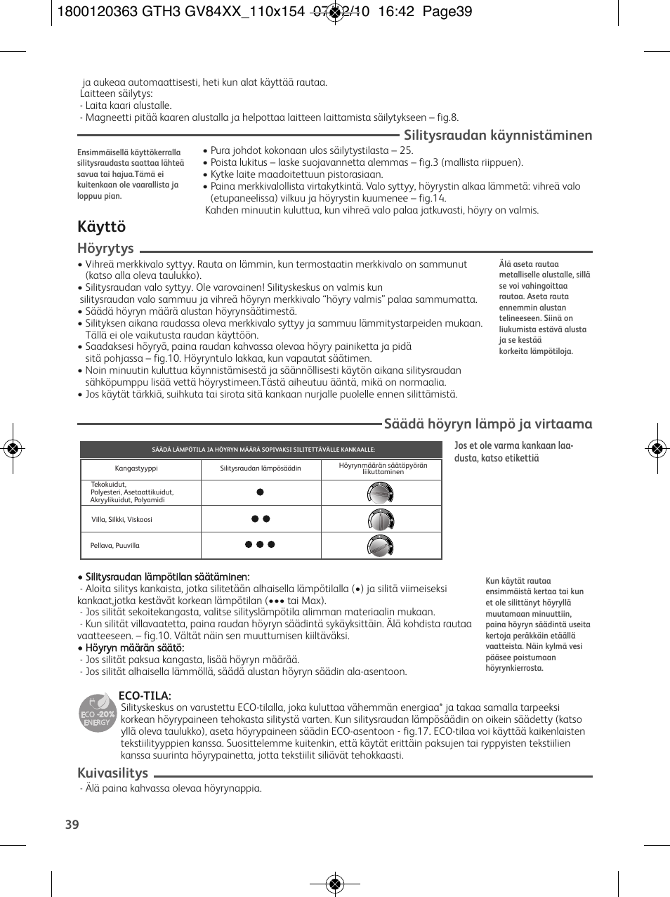 Käyttö, Silitysraudan käynnistäminen, Höyrytys | Säädä höyryn lämpö ja virtaama, Kuivasilitys, Eco-tila | Tefal GV 8460E0 User Manual | Page 44 / 132