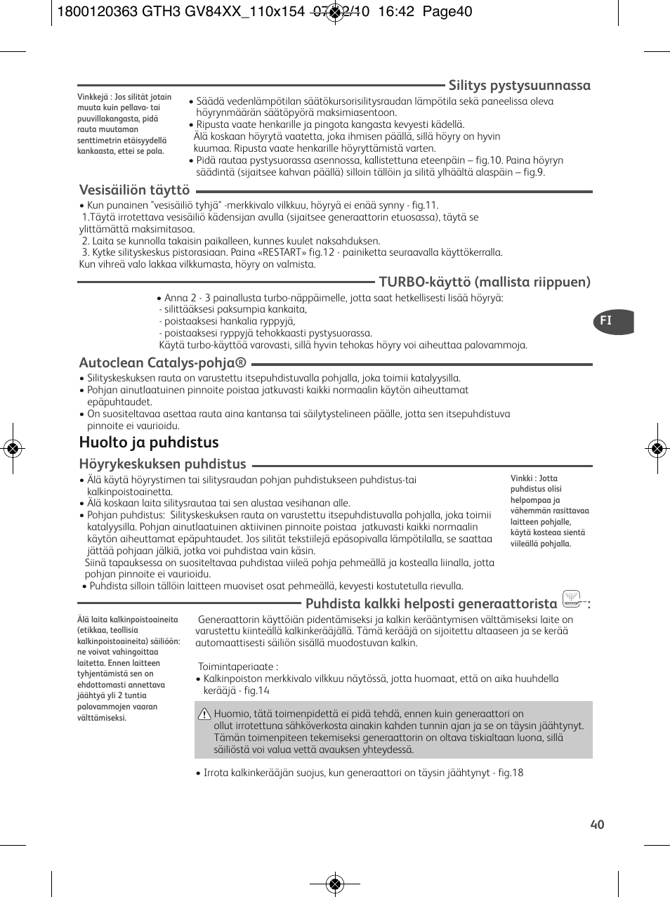 Huolto ja puhdistus, Silitys pystysuunnassa, Vesisäiliön täyttö | Turbo-käyttö (mallista riippuen), Autoclean catalys-pohja, Höyrykeskuksen puhdistus, Puhdista kalkki helposti generaattorista | Tefal GV 8460E0 User Manual | Page 45 / 132