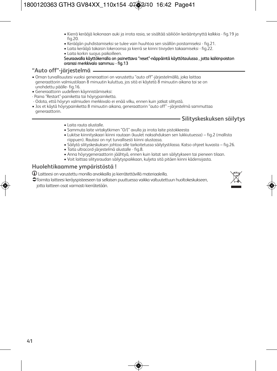 Auto off”-järjestelmä, Silityskeskuksen säilytys, Huolehtikaamme ympäristöstä | Tefal GV 8460E0 User Manual | Page 46 / 132