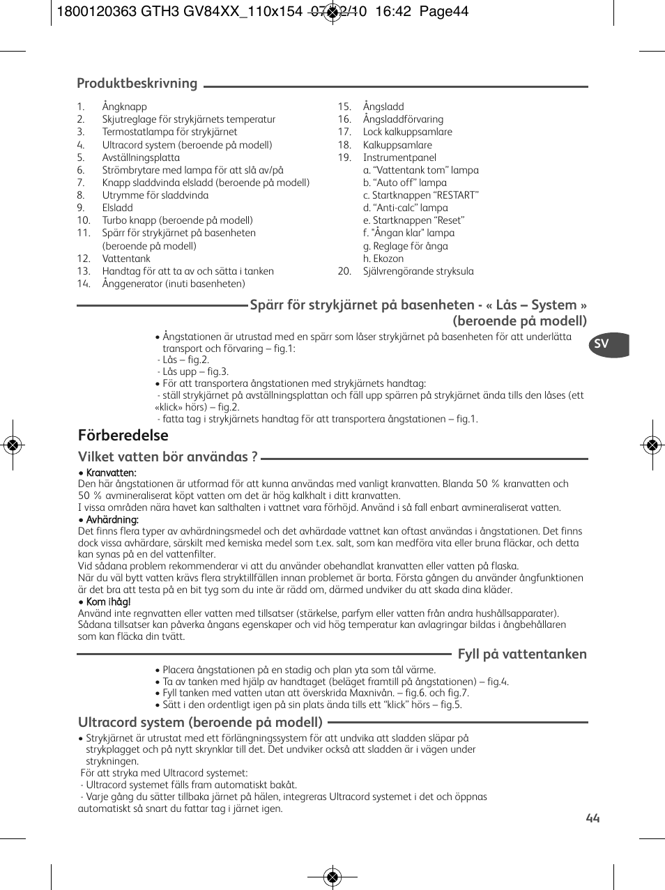 Förberedelse, Produktbeskrivning, Vilket vatten bör användas | Fyll på vattentanken, Ultracord system (beroende på modell) | Tefal GV 8460E0 User Manual | Page 49 / 132