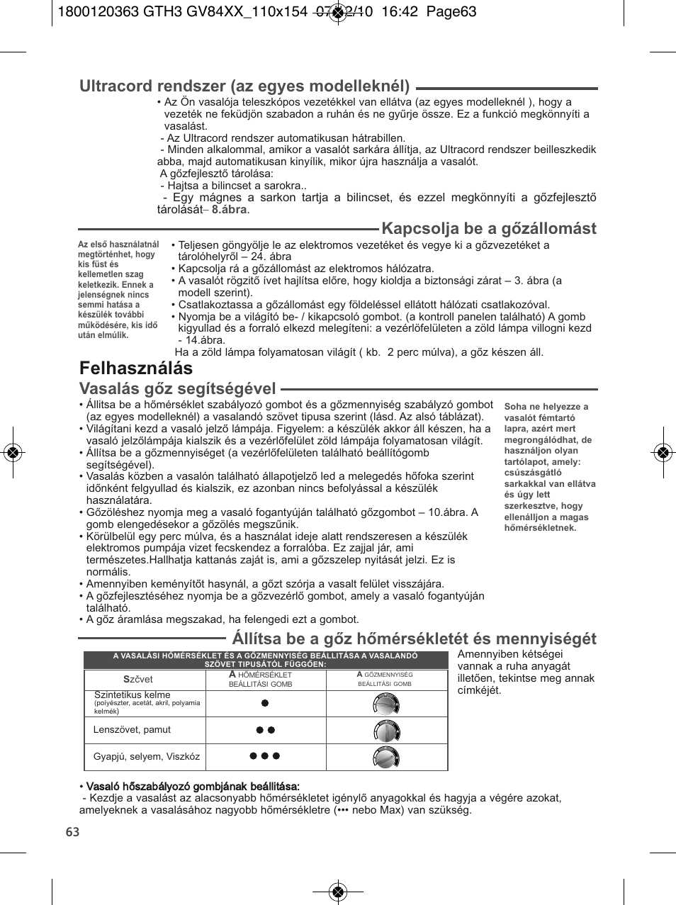 Felhasználás, Ultracord rendszer (az egyes modelleknél), Kapcsolja be a gőzállomást | Vasalás gőz segítségével, Állítsa be a gőz hőmérsékletét és mennyiségét | Tefal GV 8460E0 User Manual | Page 68 / 132