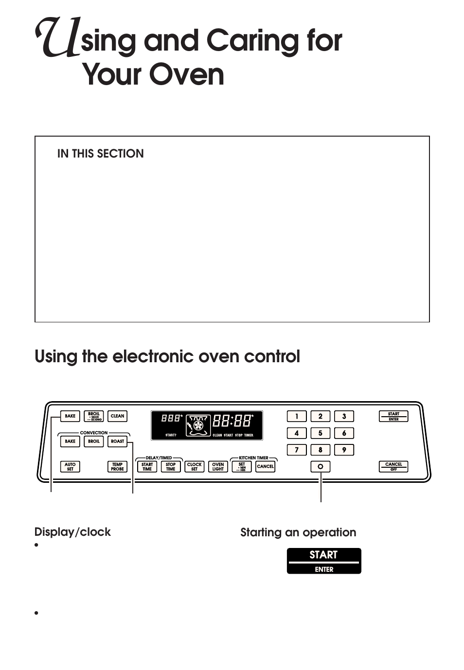 Using and caring for your oven, Using the electronic oven control, Sing and caring for your oven | Starting an operation, Display/clock, Start | KITCHENAID KERH507 User Manual | Page 15 / 54