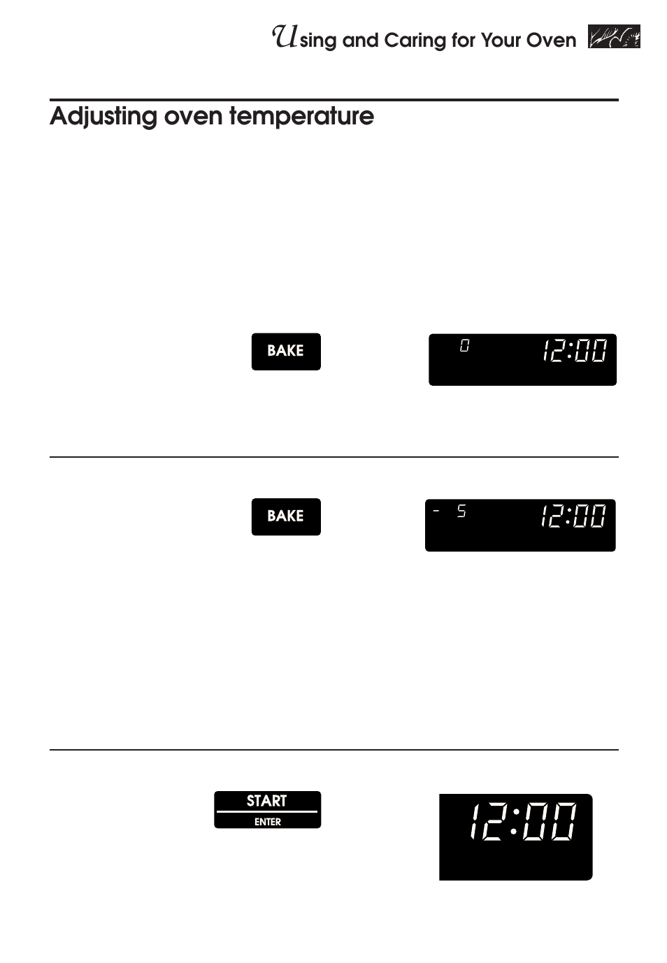 Adjusting oven temperature, Sing and caring for your oven, Choose bake setting | Set new offset temperature, Enter the adjustment, Bake, Bake start, Example, You see, You see (time of day) | KITCHENAID KERH507 User Manual | Page 23 / 54