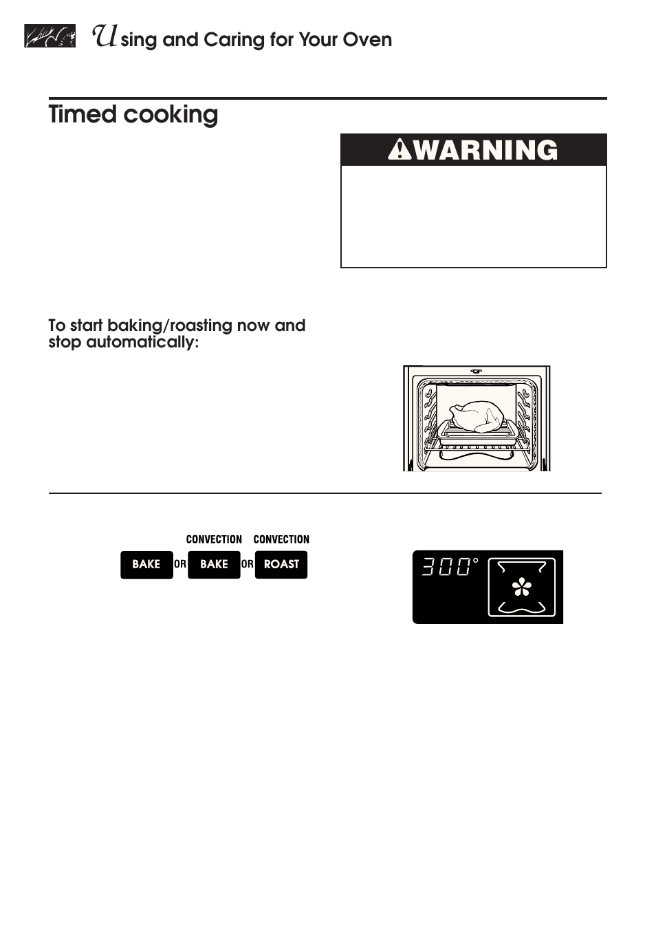 Timed cooking, Wwarning, Sing and caring for your oven | KITCHENAID KERH507 User Manual | Page 34 / 54