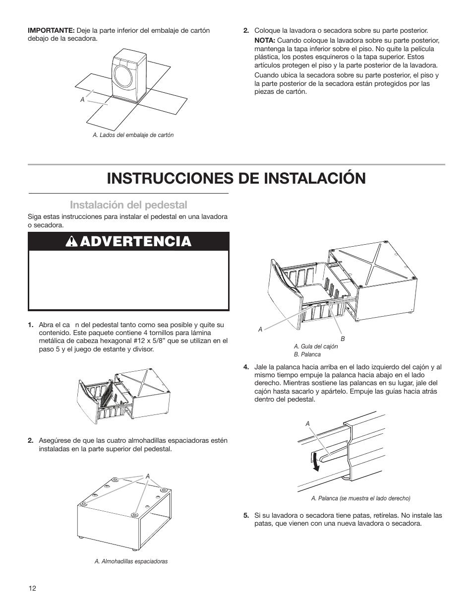 Instrucciones de instalación, Advertencia, Instalación del pedestal | KITCHENAID 15.5" (39.4 cm) Washer/Dryer Pedestal User Manual | Page 12 / 24