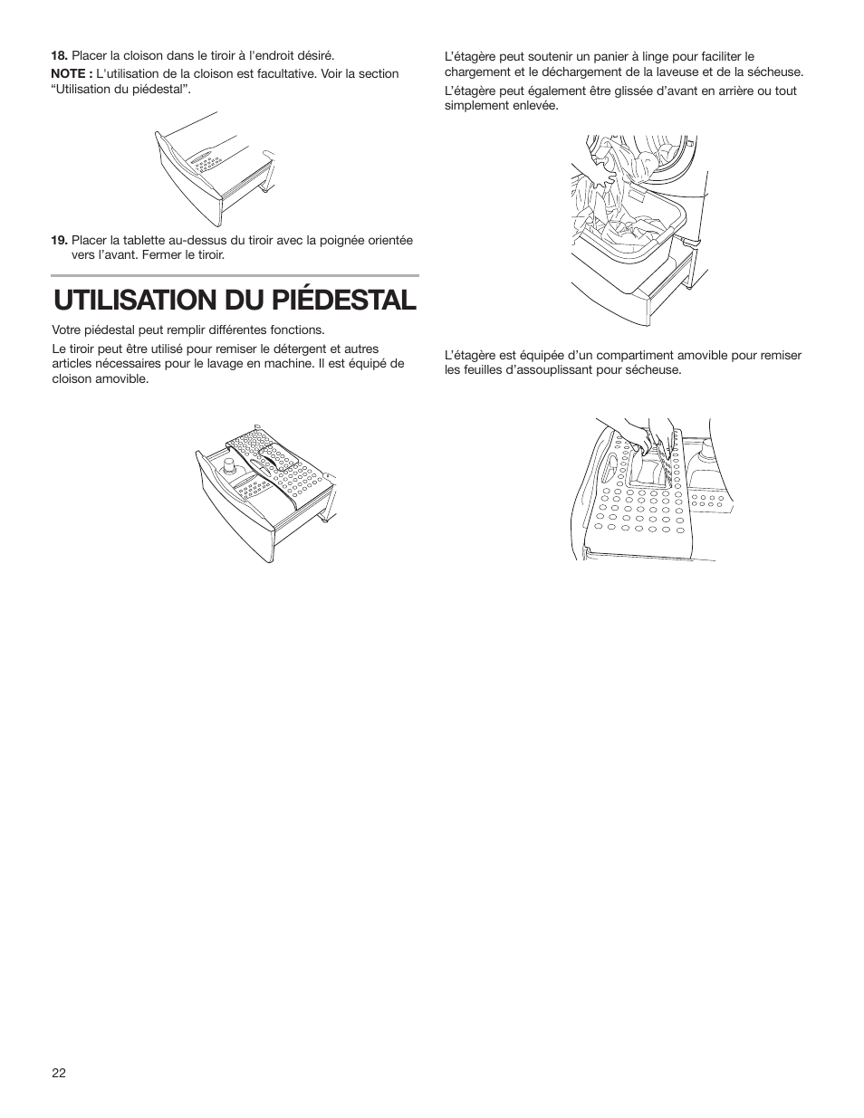 Utilisation du piédestal | KITCHENAID 15.5" (39.4 cm) Washer/Dryer Pedestal User Manual | Page 22 / 24