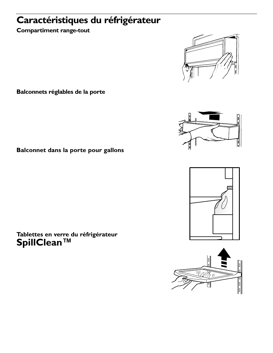 Caractéristiques du réfrigérateur, Spillclean, Compartiment range-tout | Balconnets réglables de la porte, Balconnet dans la porte pour gallons, Tablettes en verre du réfrigérateur, Éviter | KITCHENAID 2209477 User Manual | Page 39 / 96