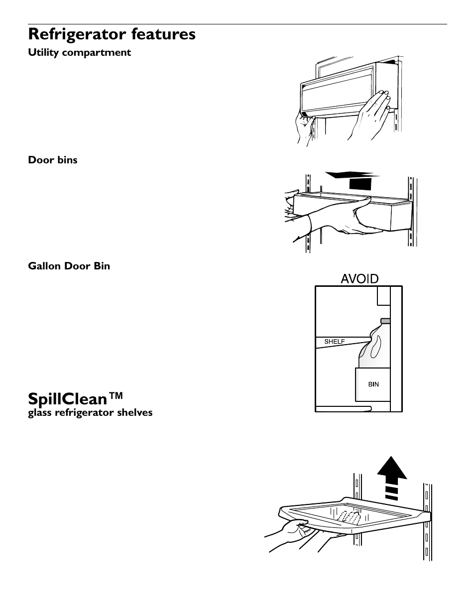Refrigerator features, Spillclean, Utility compartment | Door bins, Gallon door bin, Glass refrigerator shelves | KITCHENAID 2209477 User Manual | Page 7 / 96