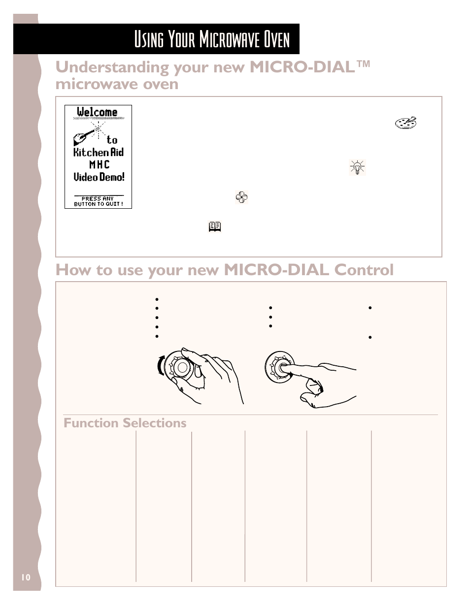 Using your microwave oven, Understanding your new micro-dial™ microwave oven, How to use your new micro-dial control | Function selections | KITCHENAID KHMS147H User Manual | Page 10 / 28