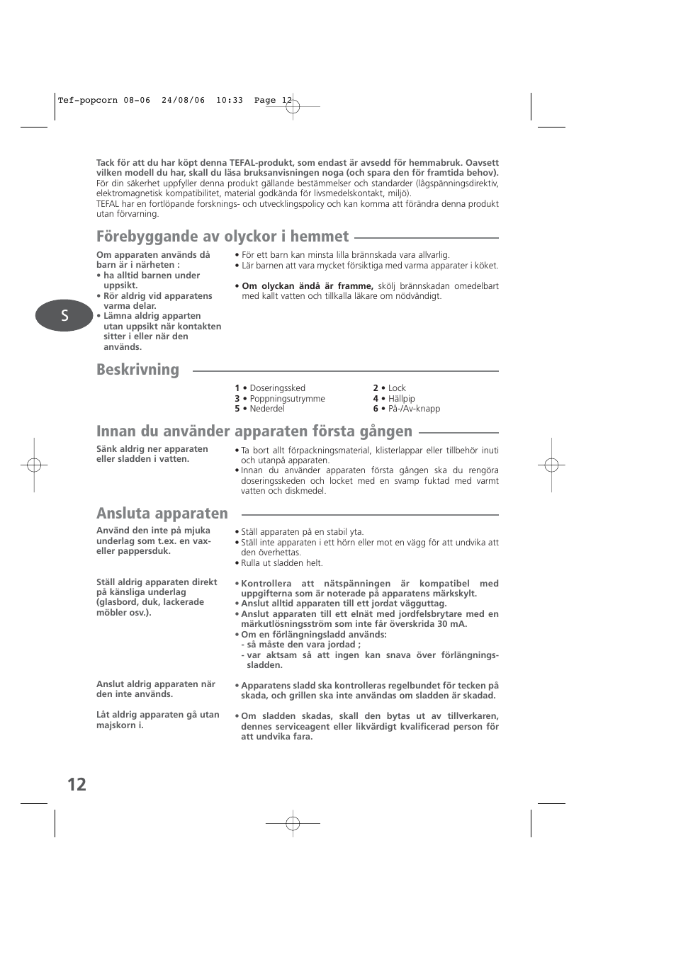 Swedish, Förebyggande av olyckor i hemmet, Beskrivning | Innan du använder apparaten första gången, Ansluta apparaten | Tefal KD100 User Manual | Page 12 / 36