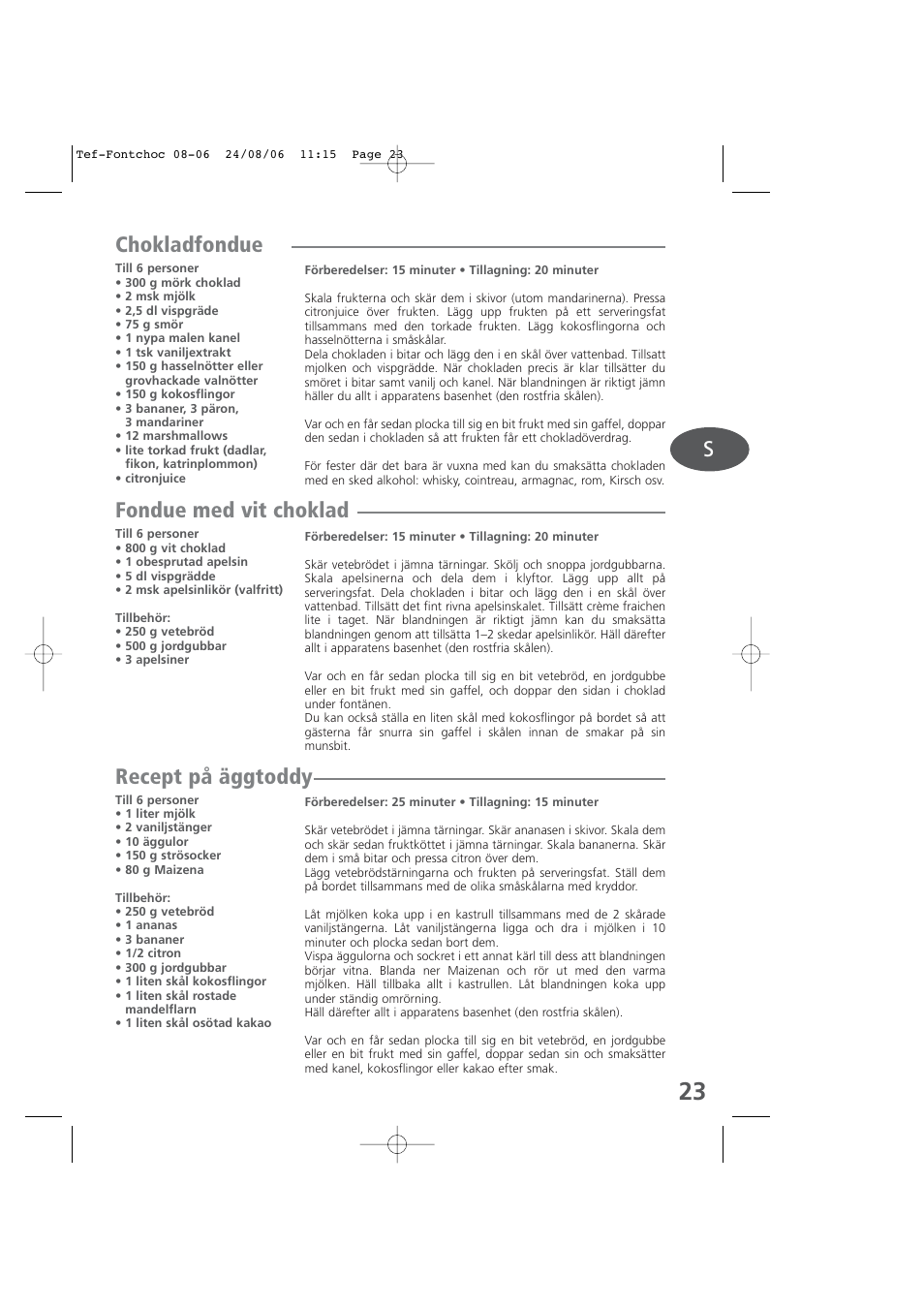 Chokladfondue, Fondue med vit choklad, Recept på äggtoddy | Tefal KD400 User Manual | Page 23 / 64