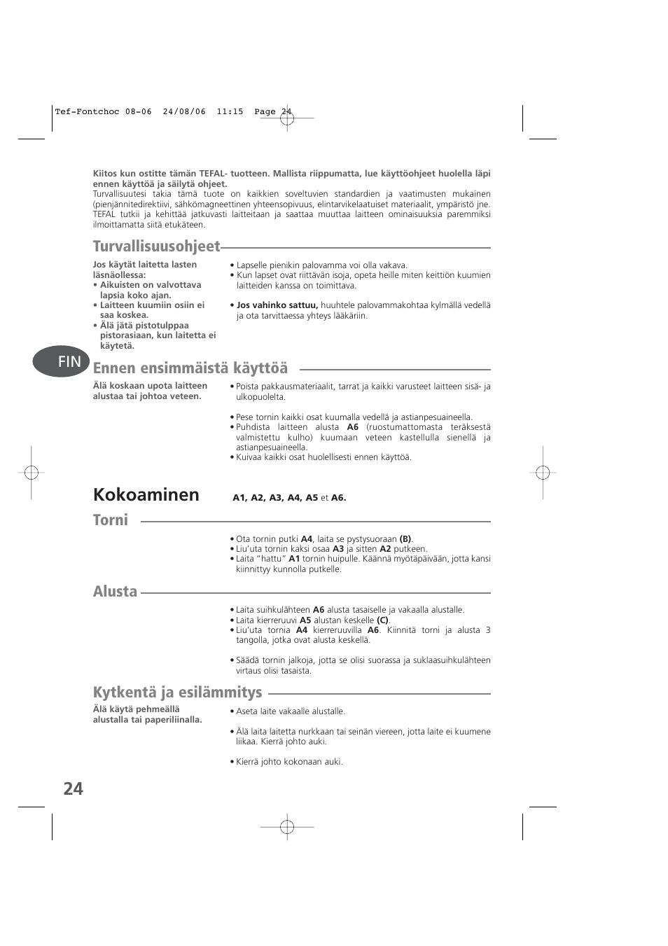 Finnish, Kokoaminen, Turvallisuusohjeet | Ennen ensimmäistä käyttöä, Torni, Alusta, Kytkentä ja esilämmitys | Tefal KD400 User Manual | Page 24 / 64