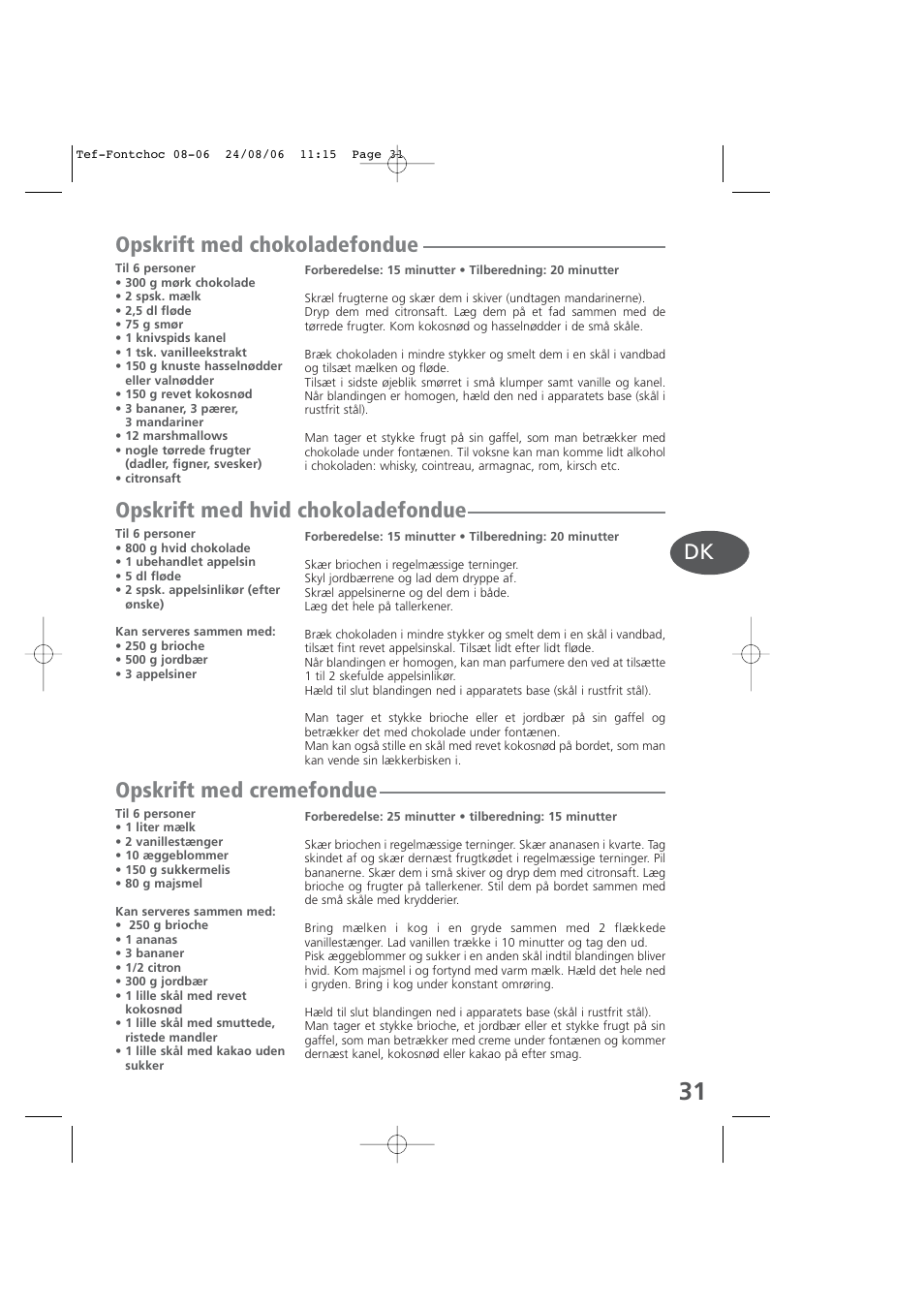 Opskrift med chokoladefondue, Opskrift med hvid chokoladefondue, Opskrift med cremefondue | Tefal KD400 User Manual | Page 31 / 64