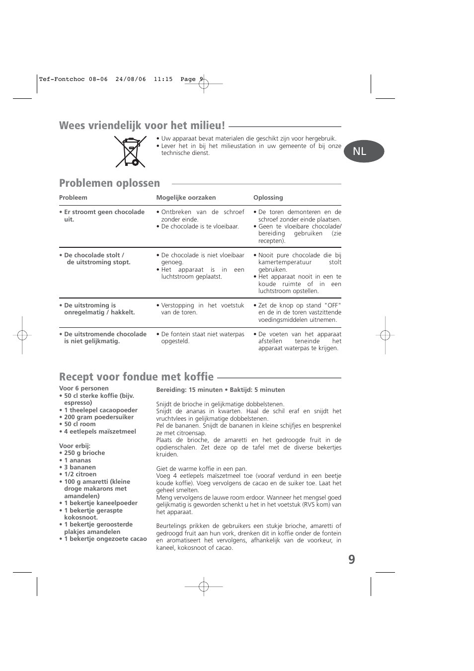 Wees vriendelijk voor het milieu, Problemen oplossen recept voor fondue met koffie | Tefal KD400 User Manual | Page 9 / 64