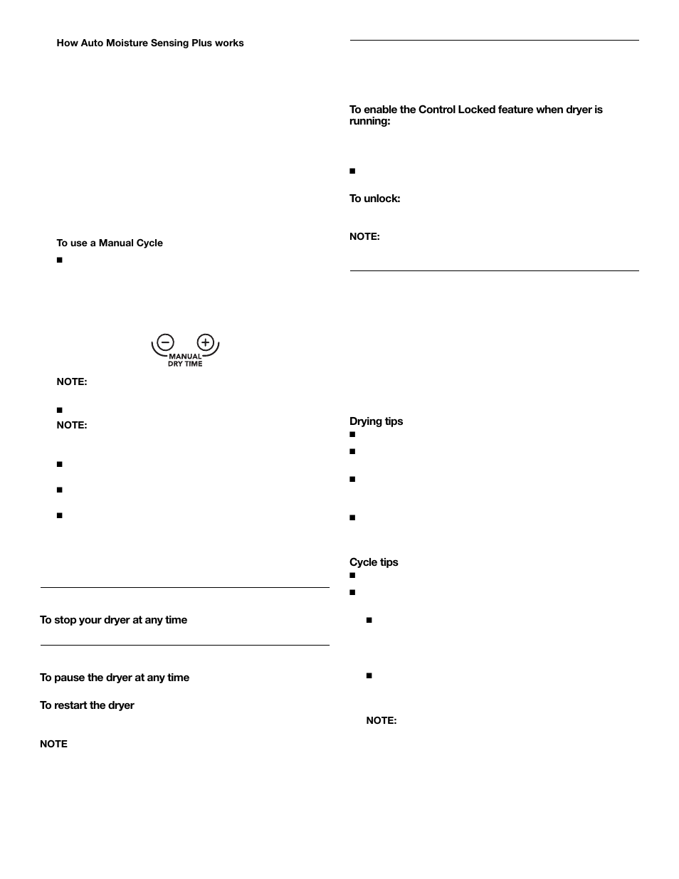 Stopping your dryer, Pausing or restarting, Control locked | Drying and cycle tips | KITCHENAID FRONT-LOADINGGAS DRYER User Manual | Page 16 / 72