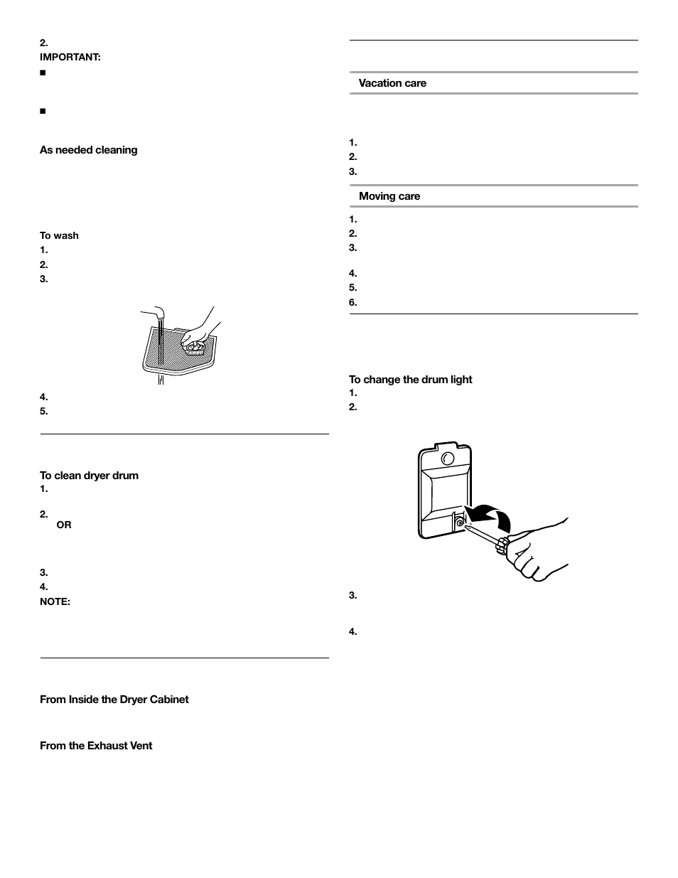 Cleaning the dryer interior, Removing accumulated lint, Vacation and moving care | Changing the drum light | KITCHENAID FRONT-LOADINGGAS DRYER User Manual | Page 20 / 72