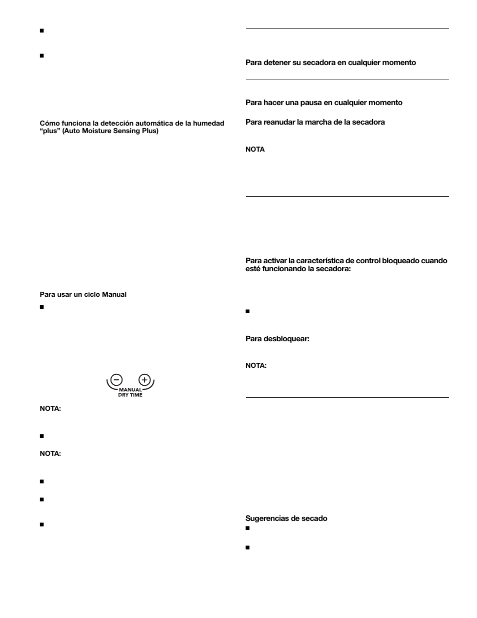 Detención de la marcha de la secadora, Pausa o reanudación de la marcha, Control bloqueado | Sugerencias de ciclos y secado | KITCHENAID FRONT-LOADINGGAS DRYER User Manual | Page 38 / 72