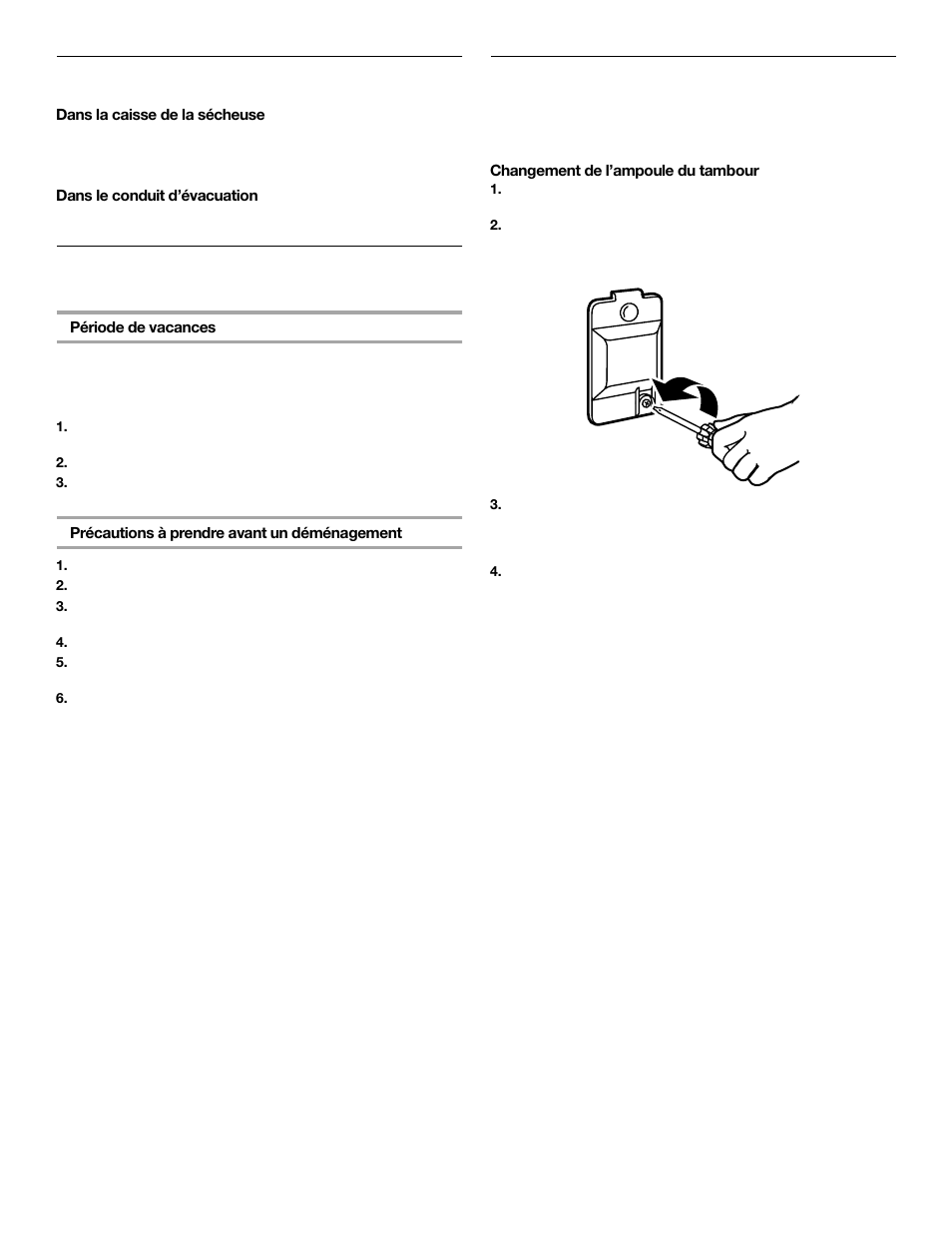 Retrait de la charpie accumulée, Changement de l’ampoule d’éclairage du tambour | KITCHENAID FRONT-LOADINGGAS DRYER User Manual | Page 67 / 72
