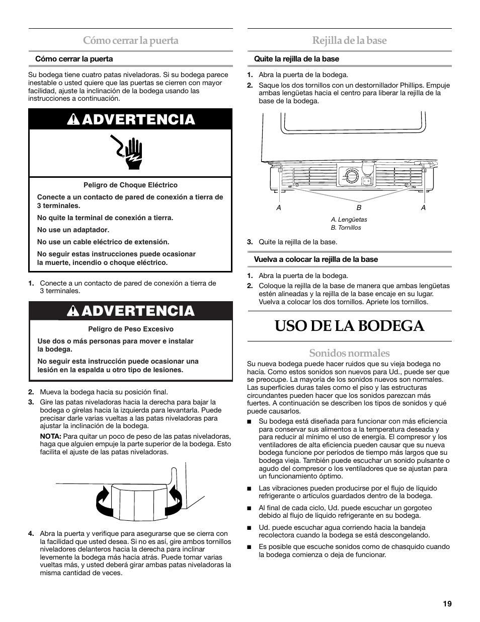 Uso de la bodega, Advertencia, Cómo cerrar la puerta | Rejilla de la base, Sonidos normales | KITCHENAID KUWO24LSBX User Manual | Page 19 / 40