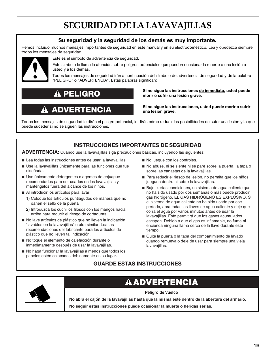 Seguridad de la lavavajillas, Advertencia peligro, Advertencia | Instrucciones importantes de seguridad, Guarde estas instrucciones | KITCHENAID W10118037B User Manual | Page 19 / 52