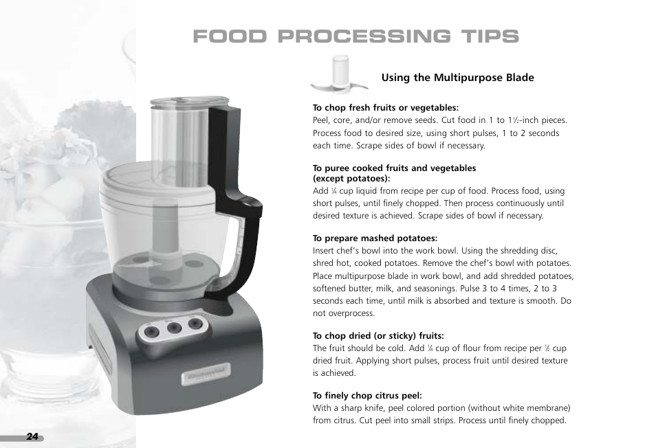 Food processing tips, Using the multipurpose blade | KITCHENAID KPFP850 User Manual | Page 26 / 99