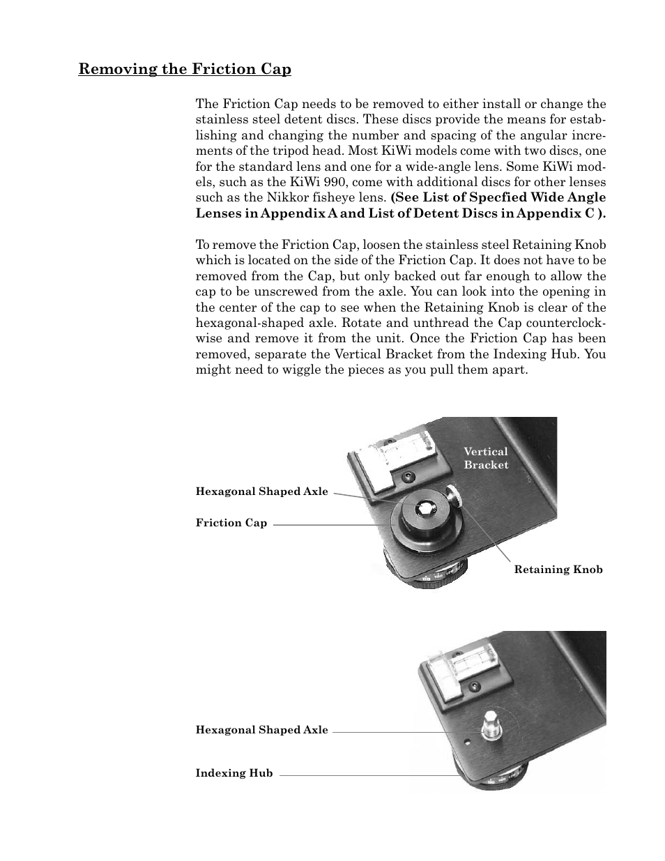 Removing the friction cap | Kaidan KiWi Digital Camera Tripod User Manual | Page 4 / 21