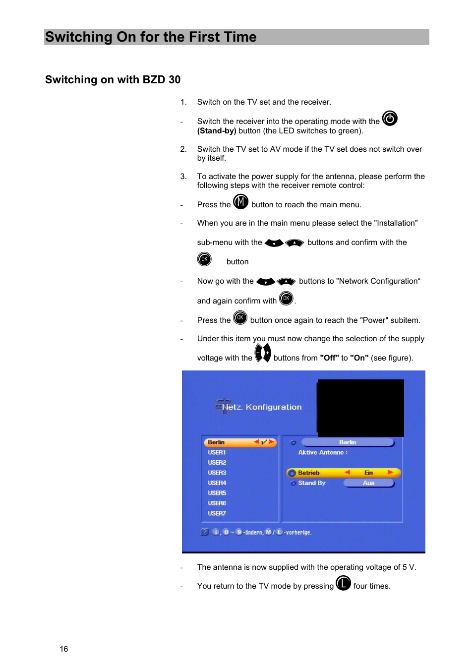 Switching on for the first time, Switching on with bzd 30 | Kathrein UFD 570/S User Manual | Page 16 / 64