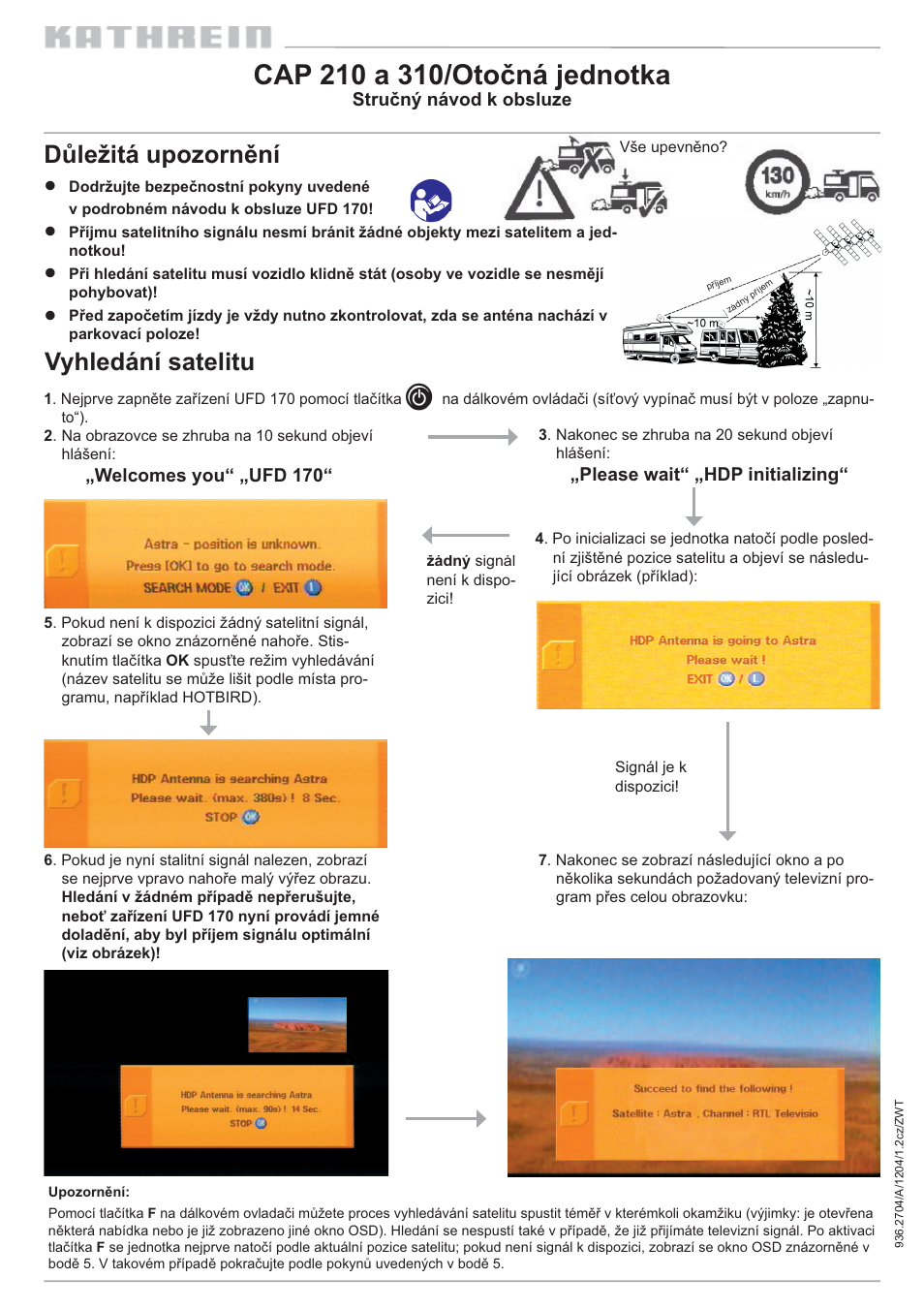 Vyhledání satelitu důležitá upozornění | Kathrein 310 User Manual | Page 13 / 16