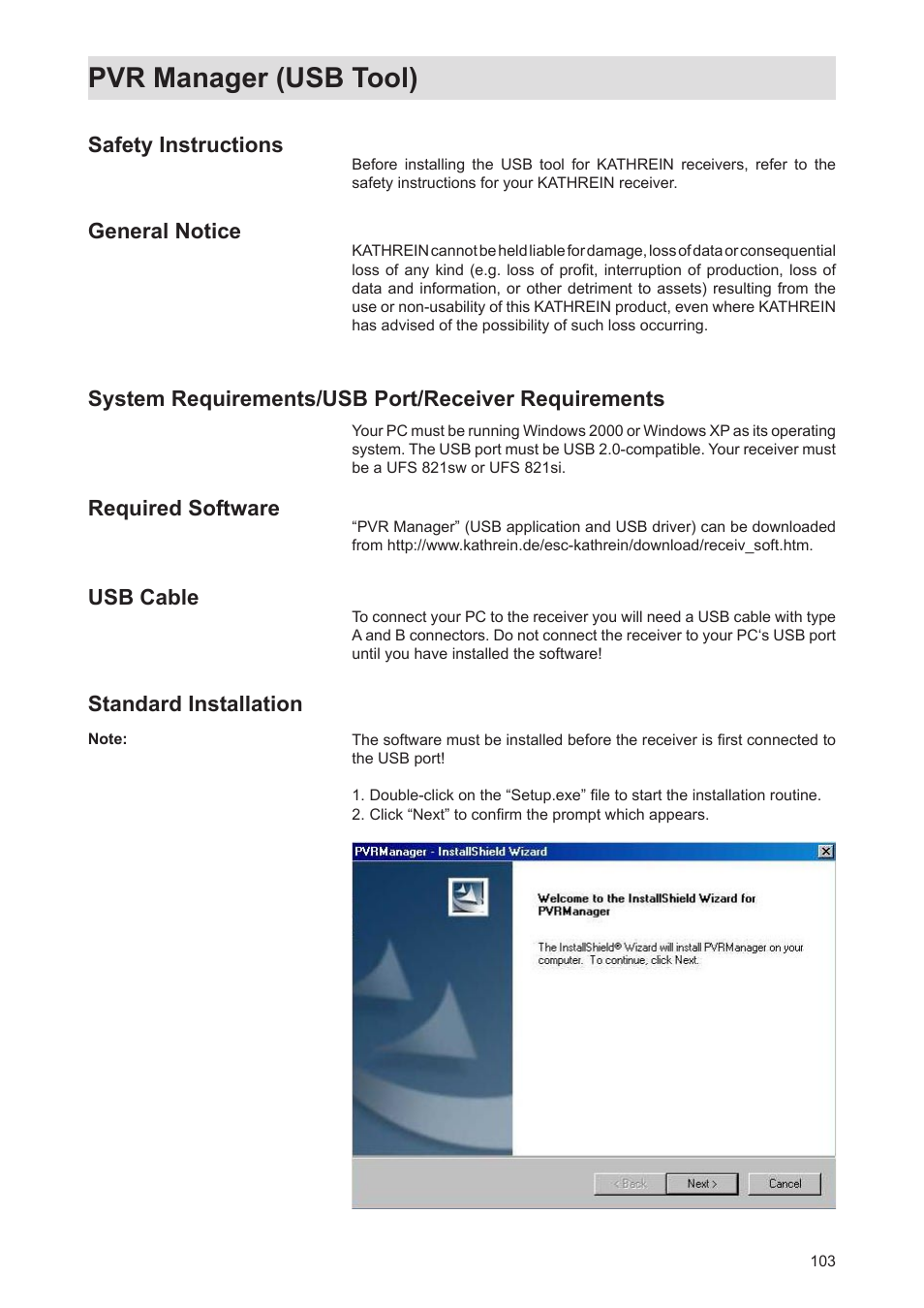 Pvr manager (usb tool), Safety instructions, General notice | System requirements/usb port/receiver requirements, Required software, Usb cable, Standard installation | Kathrein Twin-PVR Satellite UFS 821si User Manual | Page 103 / 128