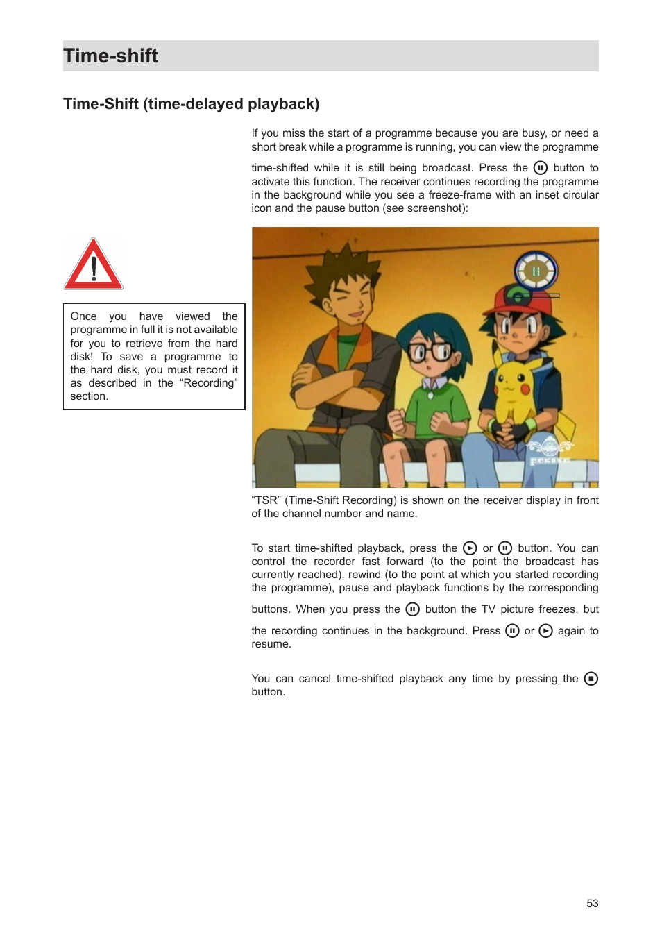 Time-shift, Time-shift (time-delayed playback) | Kathrein Twin-PVR Satellite UFS 821si User Manual | Page 53 / 128