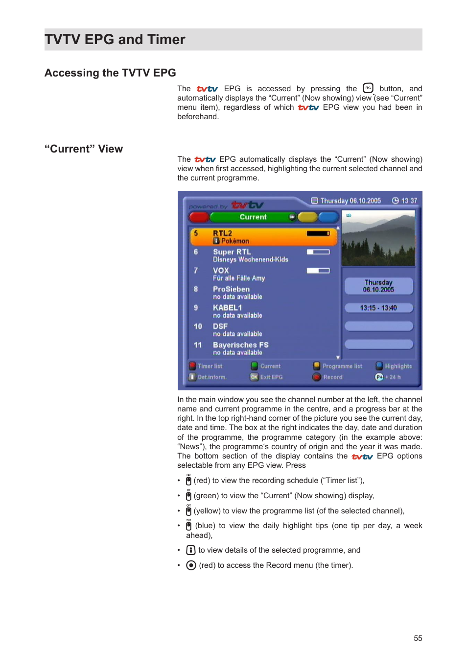 Tvtv epg and timer, Accessing the tvtv epg, Current” view | Kathrein Twin-PVR Satellite UFS 821si User Manual | Page 55 / 128