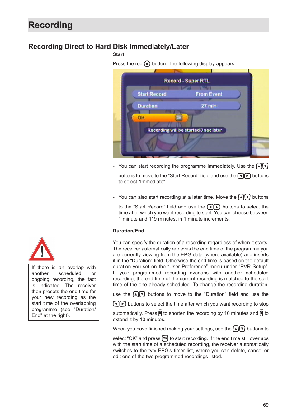 Recording, Recording direct to hard disk immediately/later | Kathrein Twin-PVR Satellite UFS 821si User Manual | Page 69 / 128